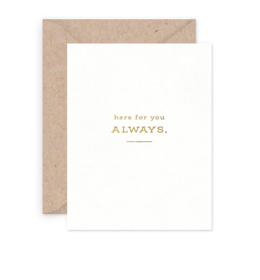 Here For You Greeting Card
