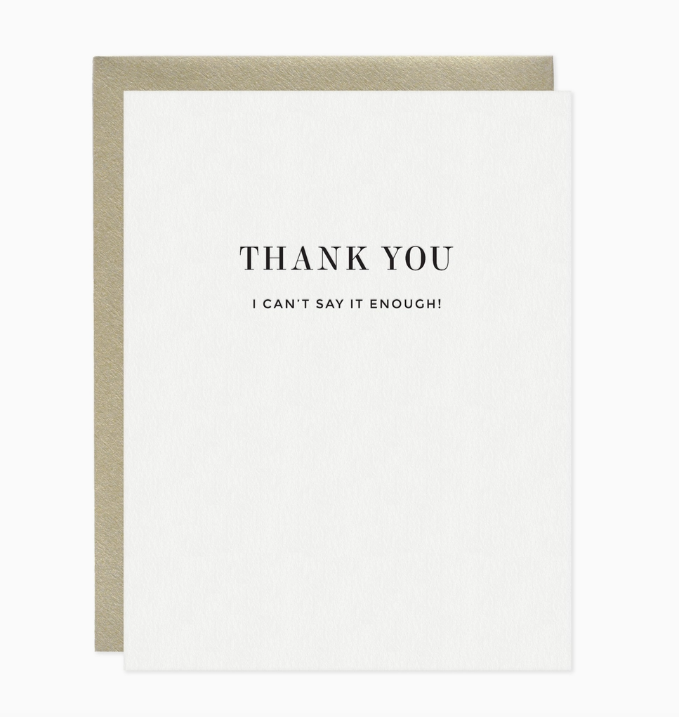 Thank You - I Can't Say It Enough