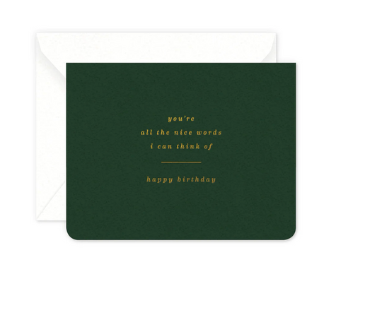Nice Words Birthday Greeting Card