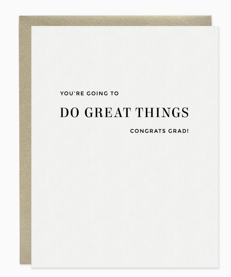 You're Going To Do Great Things