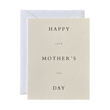 Load image into Gallery viewer, Happy Mother&#39;s Day - Love You
