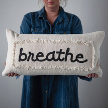 Load image into Gallery viewer, Embroidered Cotton Pillow &quot;Breathe&quot;
