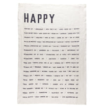 Load image into Gallery viewer, HAPPY Tea Towel

